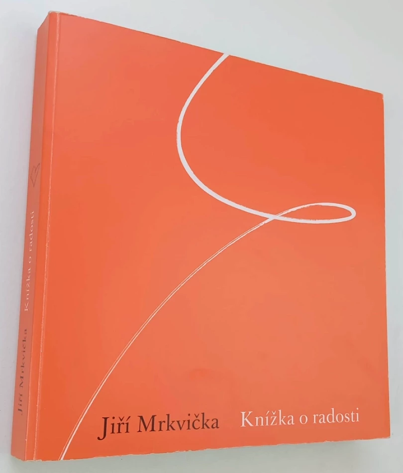 Knížka o radosti (Jiří Mrkvička, 2013)