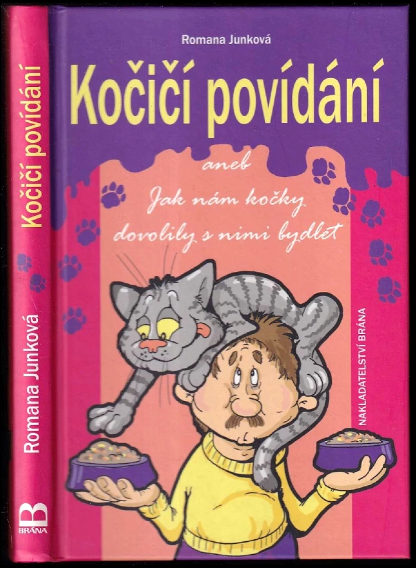 Kočičí povídání, aneb, Jak nám kočky dovolily s nimi bydlet (Romana Junková, 2010)