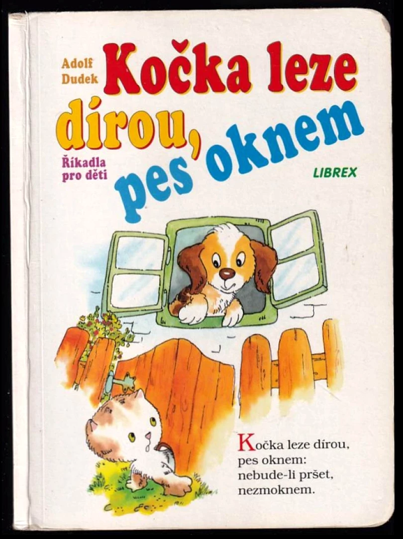 Kočka leze dírou, pes oknem (Adolf Dudek, 1996)