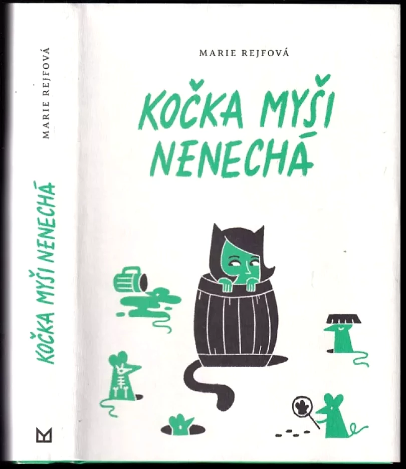 Kočka myši nenechá (Marie Rejfová, 2020)