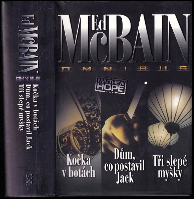 Levně Kočka v botách ; Dům, co postavil Jack ; Tři slepé myšky : Ed McBain omnibus : v hlavní roli Matthew Hope (Ed McBain, 2012)