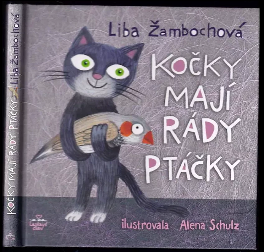 Kočky mají rády ptáčky (Liba Žambochová, 2019)