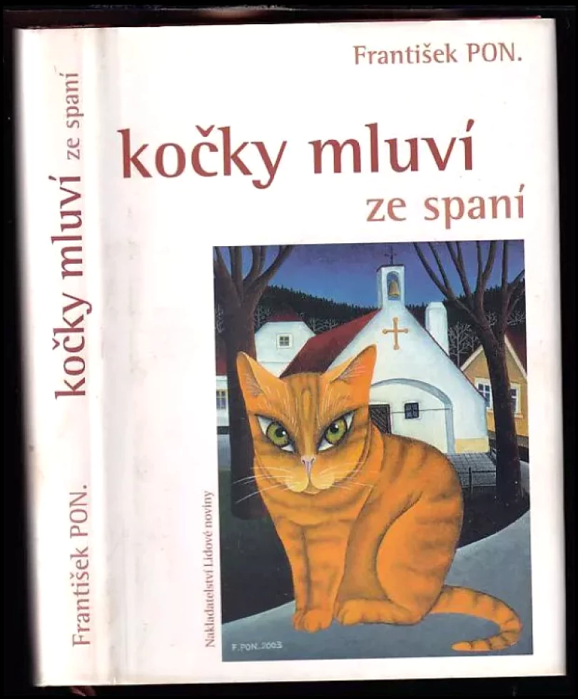 Kočky mluví ze spaní (František PON, 2003)
