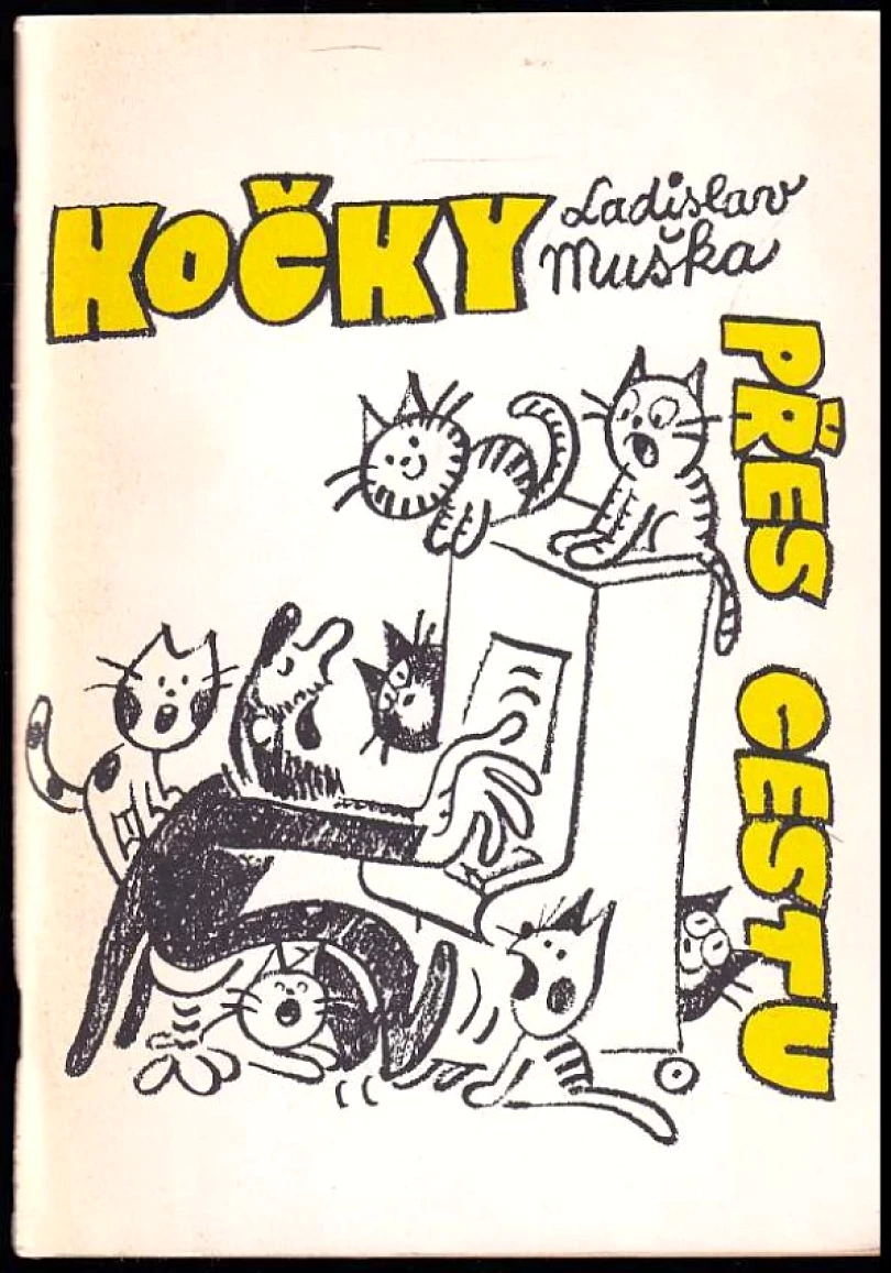 Kočky přes cestu (Ladislav Muška, 1991)