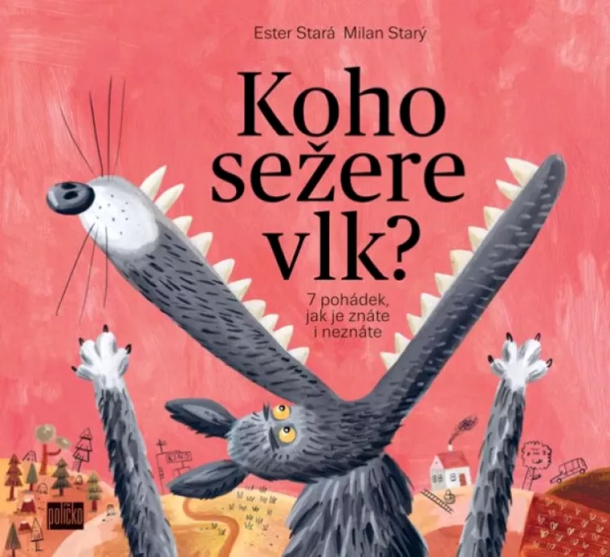 Levně Koho sežere vlk? (Ester Stará, 2017)