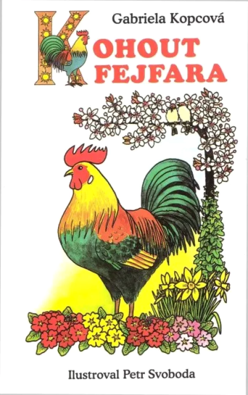 Levně Kohout Fejfara (Gabriela Kopcová, 2008)