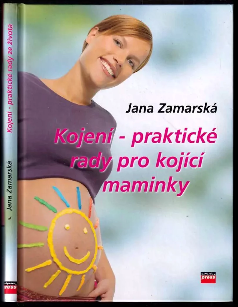 Kojení : praktické rady pro maminky (Ivana Auingerová, 2006)