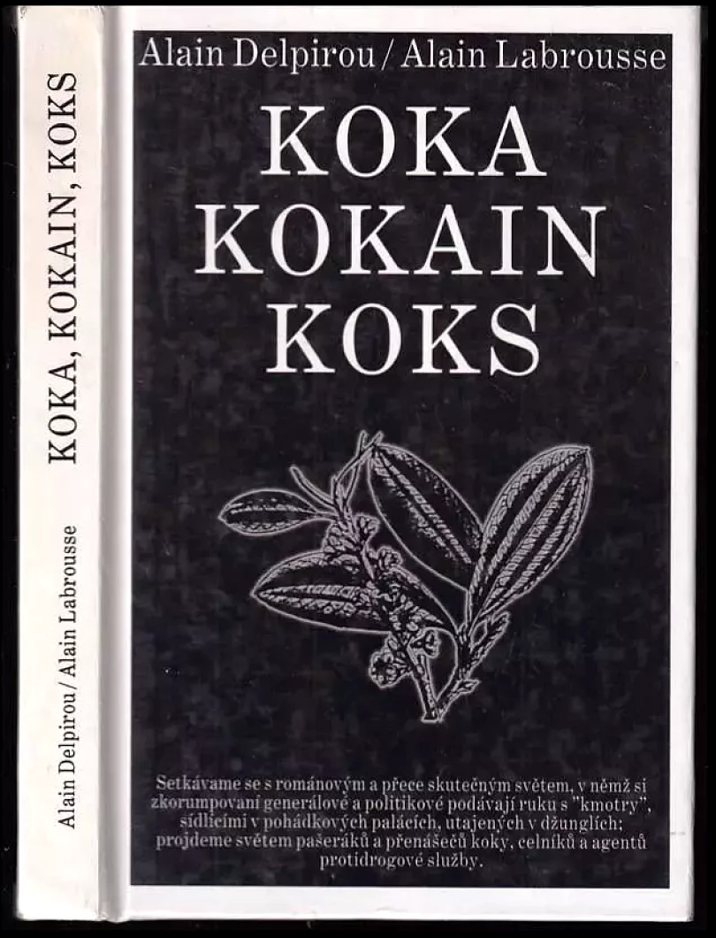 Koka, kokain, koks (Alain Labrousse, 1993)