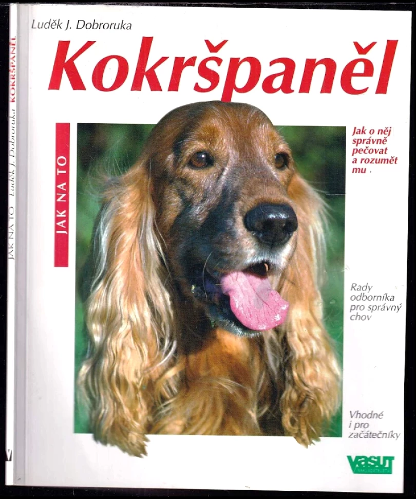 Levně Kokršpaněl (Luděk J Dobroruka, 2002)