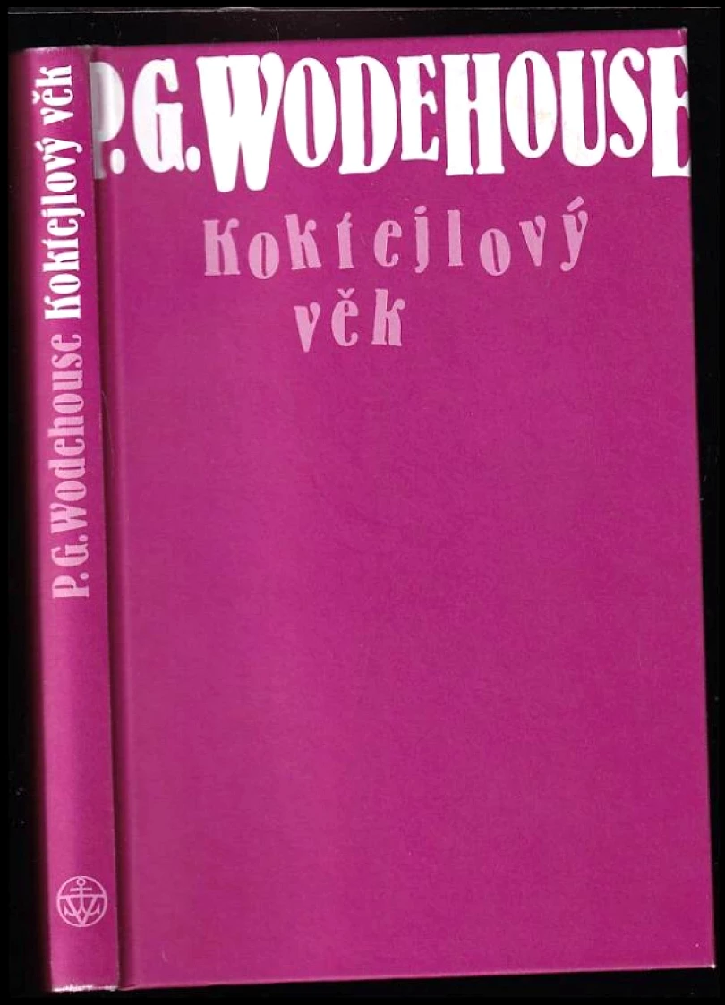 Koktejlový věk (P. G Wodehouse, 2008)