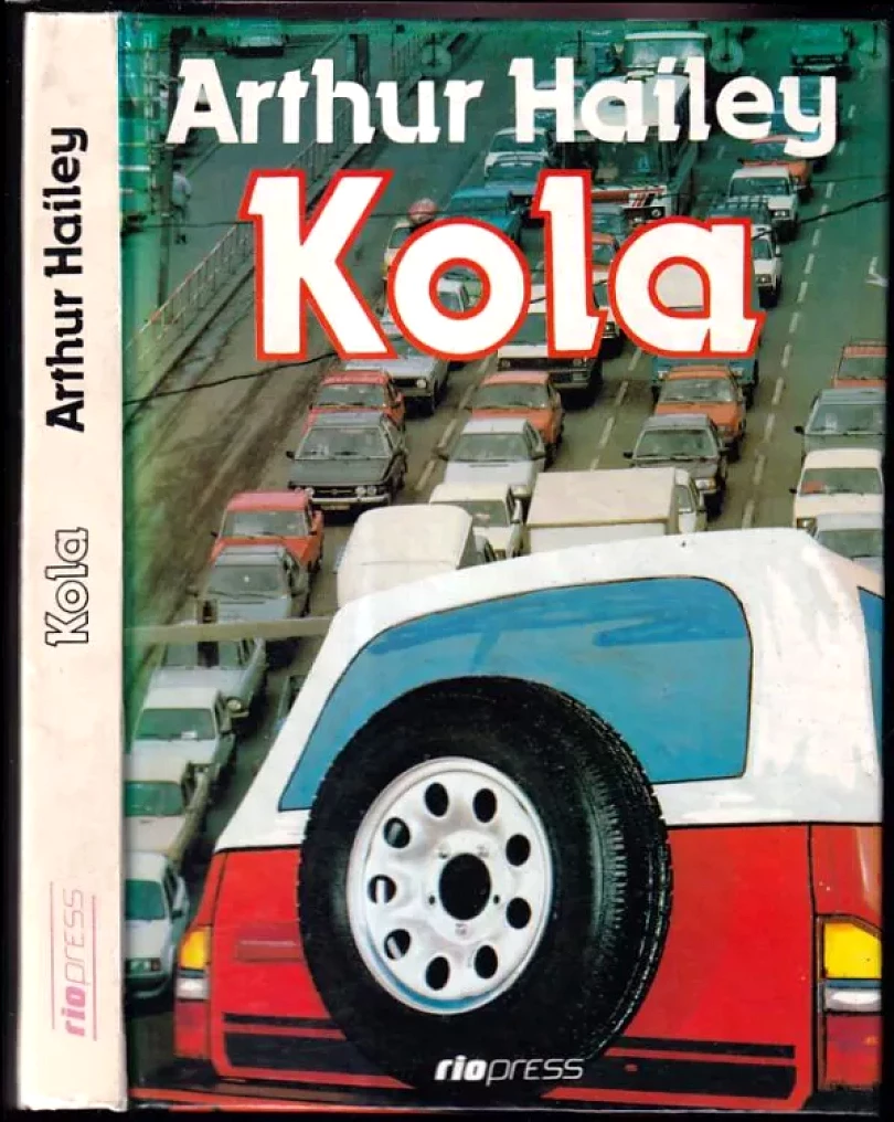 Levně Kola (Arthur Hailey, 1992)