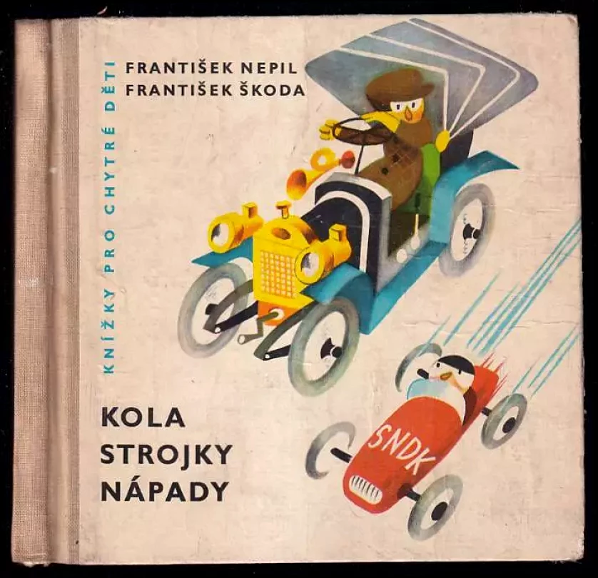 Kola, strojky, nápady (František Nepil, 1963)