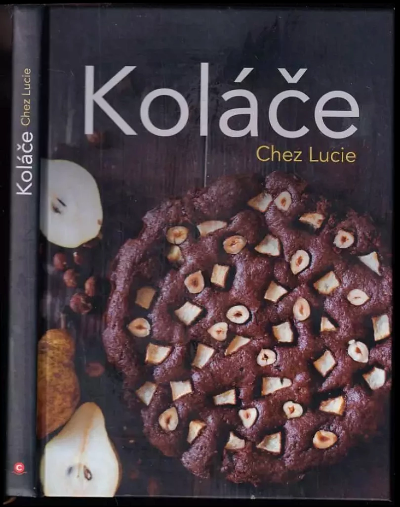 Levně Koláče Chez Lucie (Dvořáková-Liberdová Lucie, 2020)