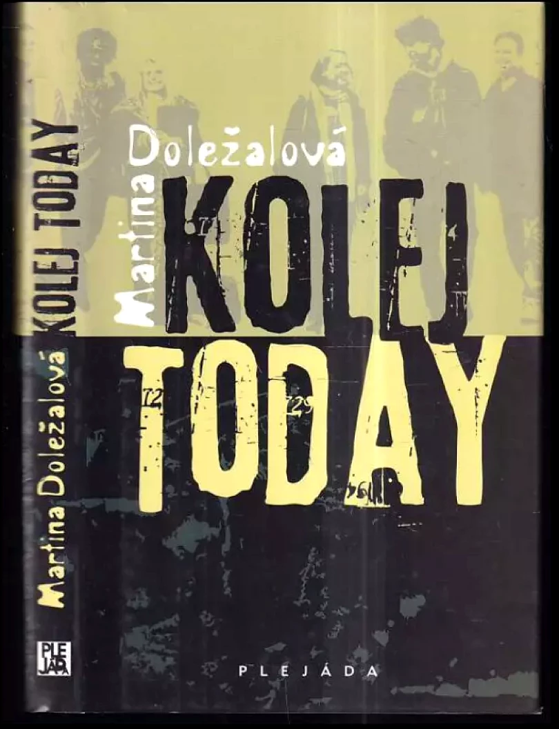 Levně Kolej Today (Martina Doležalová, 2012)