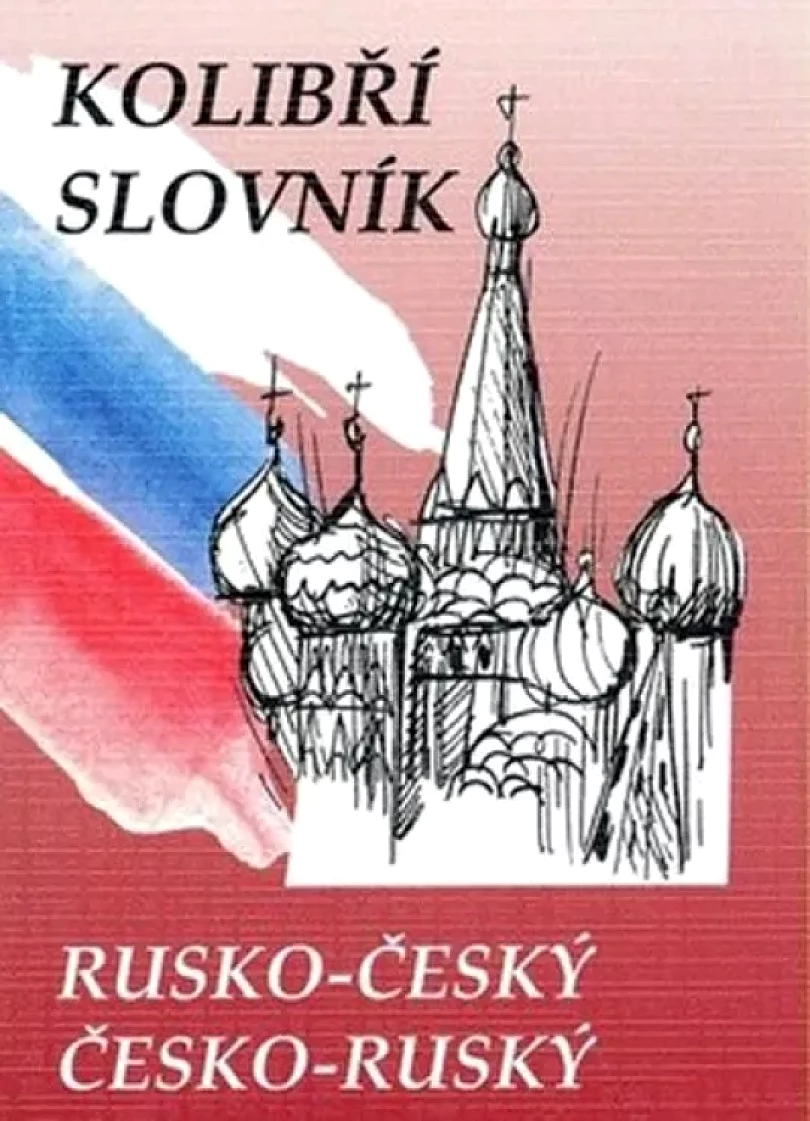 Kolibří slovník rusko-český, česko-ruský (Marie Steigerová, 2008)