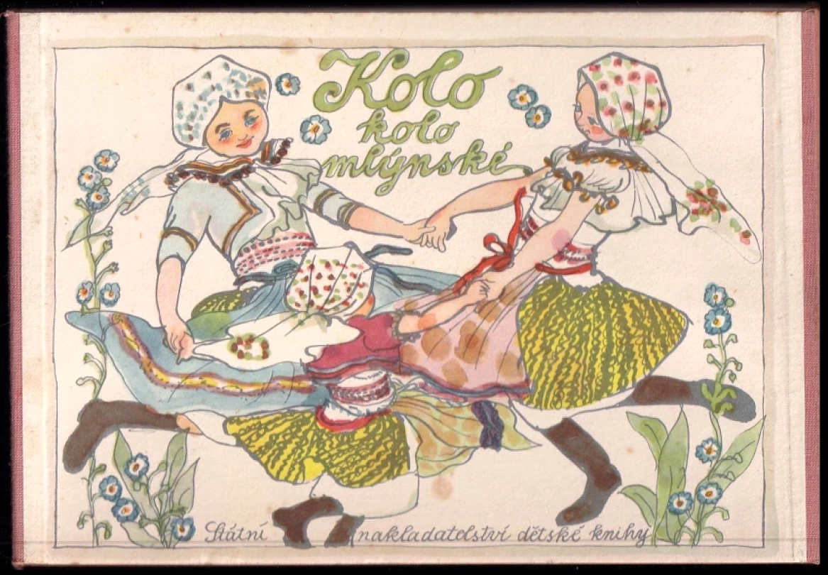 Levně Kolo, kolo mlýnské (Olga Štruncová, 1954)