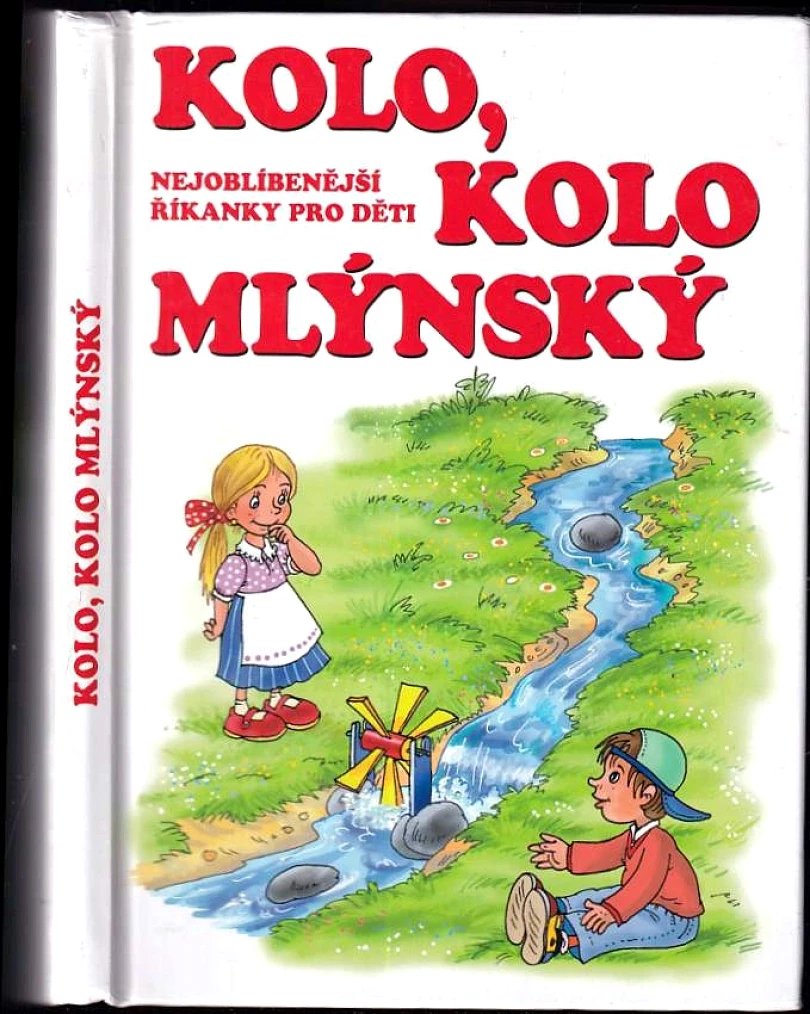 Levně Kolo, kolo mlýnský (Antonín Šplíchal, 2016)