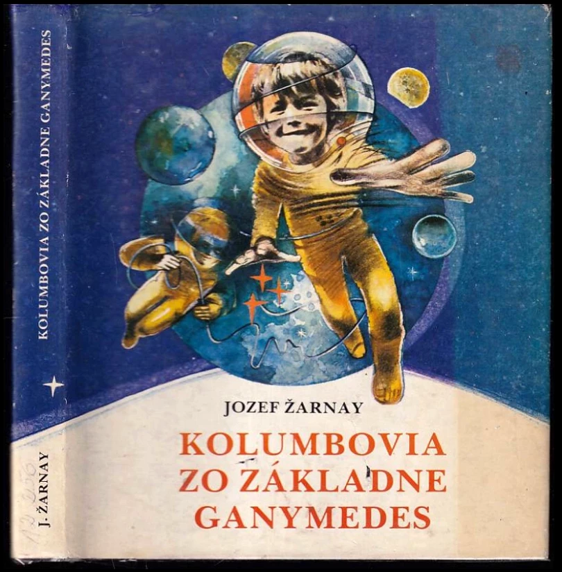 Kolumbovia zo základne Ganymedes (Jozef Žarnay, 1983)