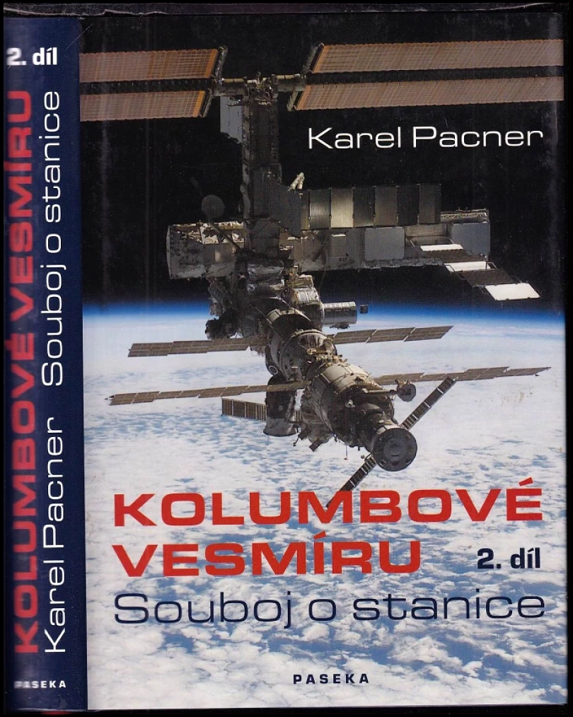 Kolumbové vesmíru (Karel Pacner, 2007)