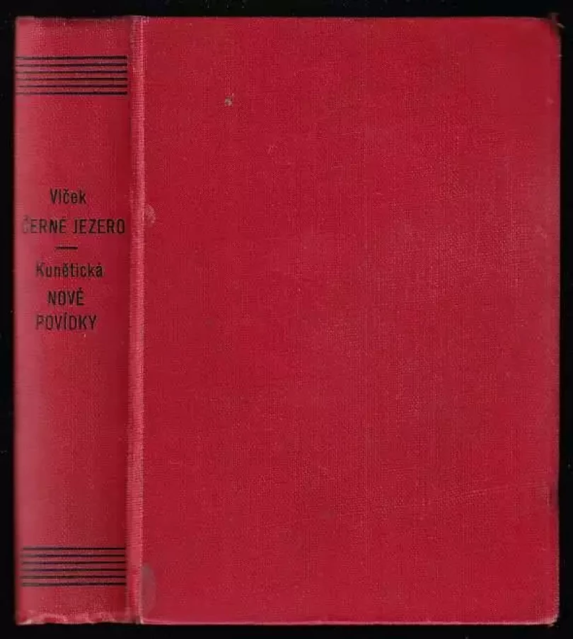 Levně KOMPLET 19. století 3X - Černé jezero kniha I. - II. + Nové povídky - SVÁZANÉ V JEDNOM SVAZKU (Václav Vlček, 1893)