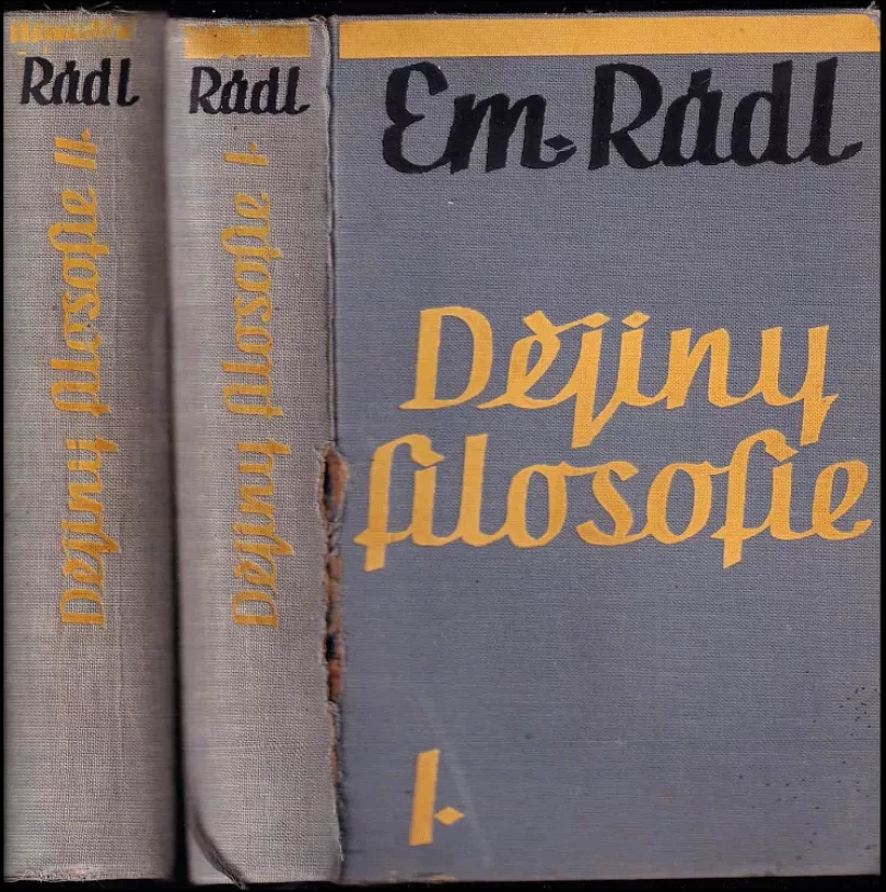 Levně KOMPLET Emanuel Rádl 1 - 2 Dějiny filosofie (Emanuel Rádl, 1932)