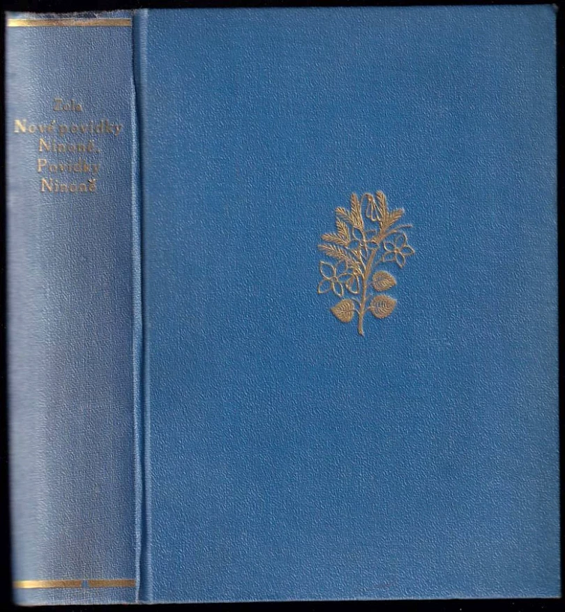 Levně KOMPLET Émile Zola 2X Nové povídky Ninoně + Povídky Ninoně (Émile Zola, 1927)