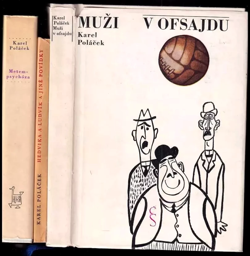 Levně KOMPLET Karel Poláček 3X Muži v ofsajdu + Hedvika a Ludvík + Metempsychóza čili stěhování duší (Karel Poláček, 1965)