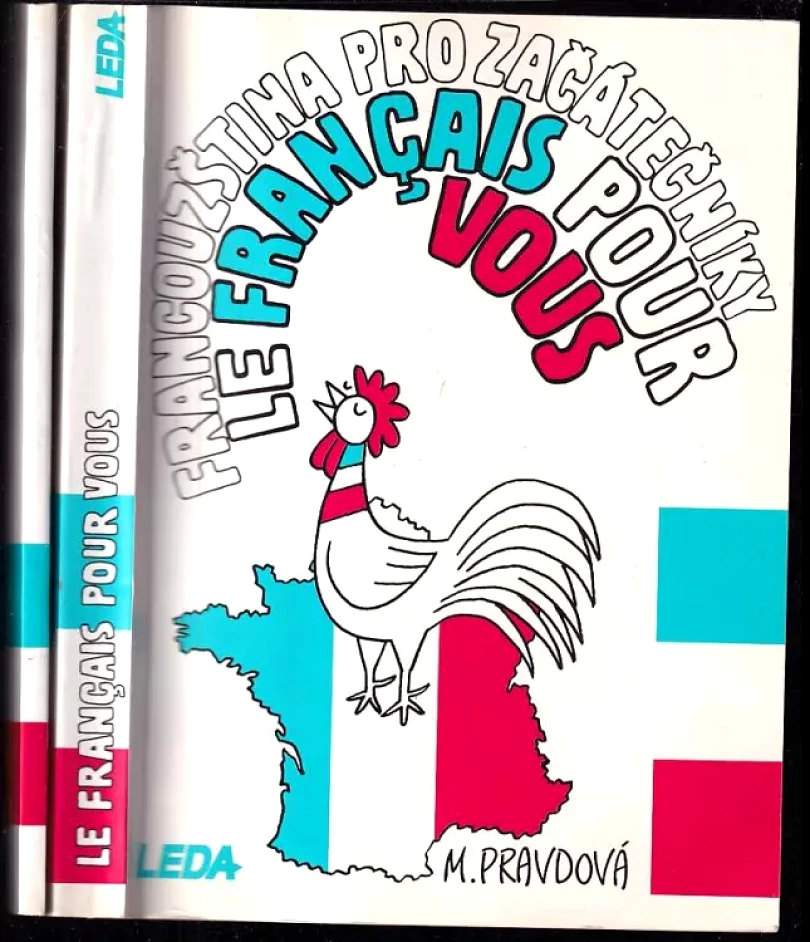 Levně KOMPLET Marie Pravdová 2X Žákovský sešit + Le Français pour vous (Marie Pravdová, 1999)