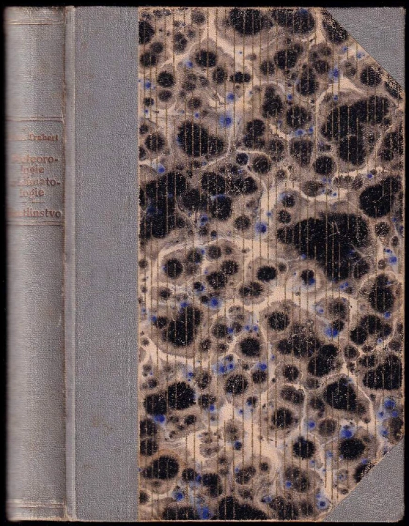 KOMPLET Příroda a biologie 2X Meteorologie a klimatologie + Putování říší rostlinstva (Bohumil Bauše, 1894)