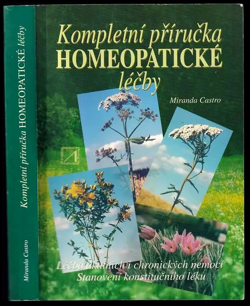 Kompletní příručka homeopatické léčby (Miranda Castro, 1998)