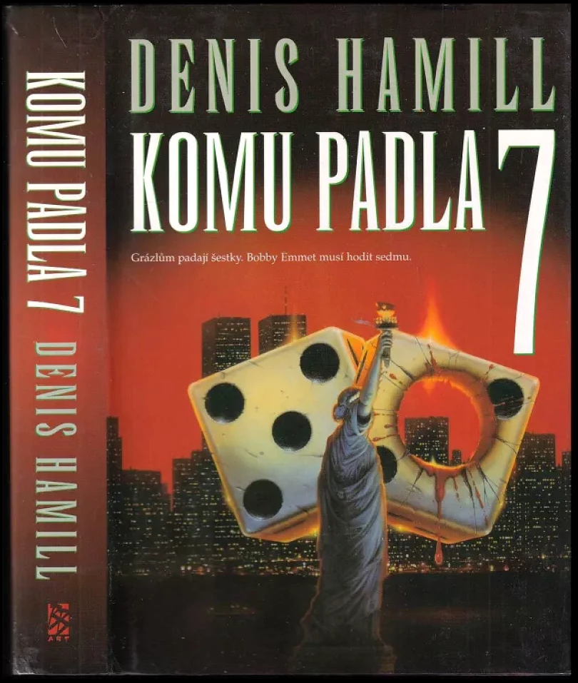 Levně Komu padla 7 (Denis Hamill, 2001)