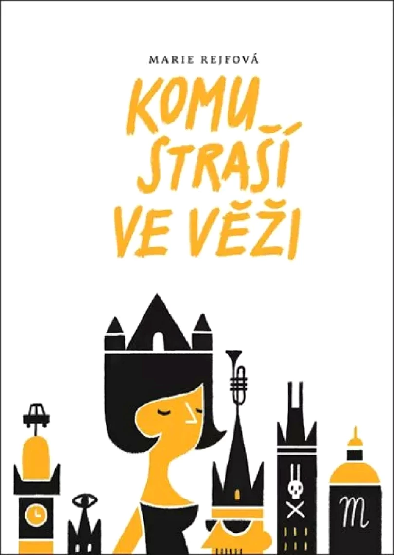 Levně Komu straší ve věži (Marie Rejfová, 2018)