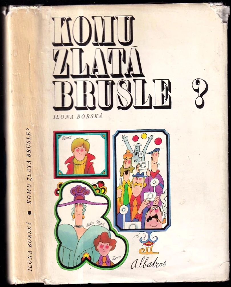 Komu zlatá brusle? (Ilona Borská, 1974)