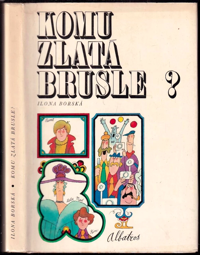 Komu zlatá brusle? (Ilona Borská, 1988)