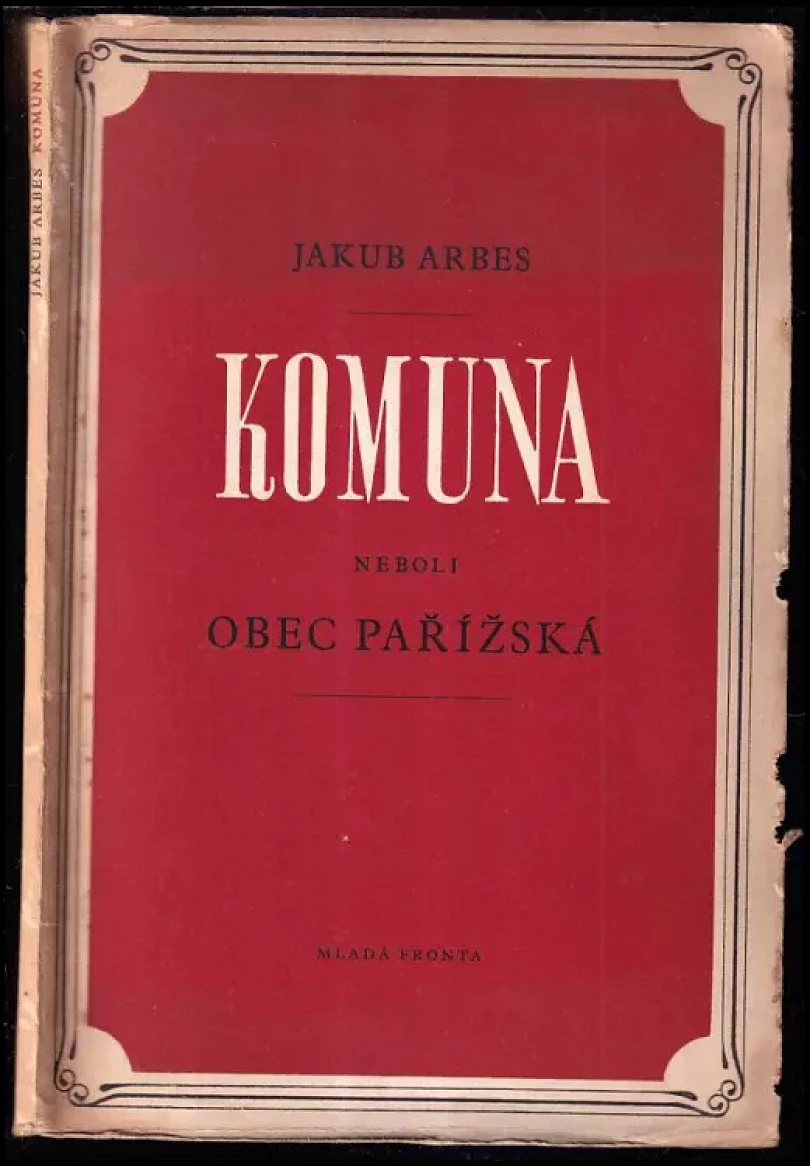 Levně Komuna, neboli, Obec pařížská (Jakub Arbes, 1950)