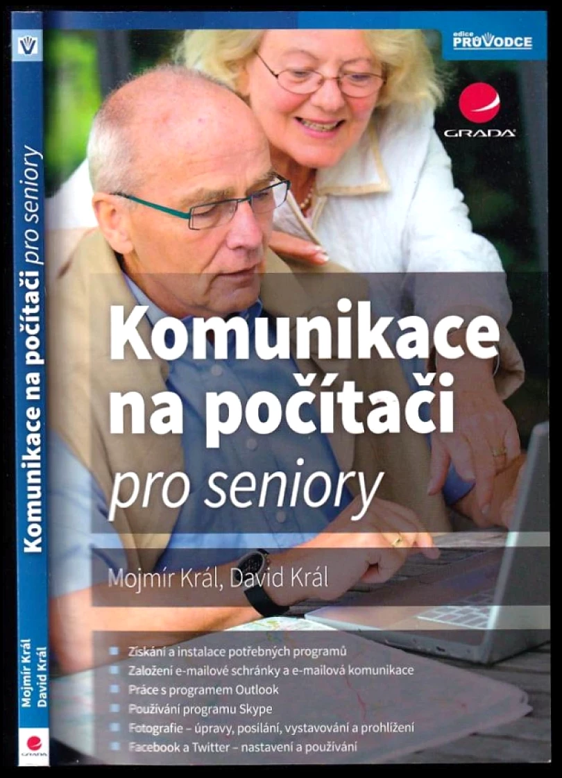 Levně Komunikace na počítači pro seniory (Mojmír Král, 2016)