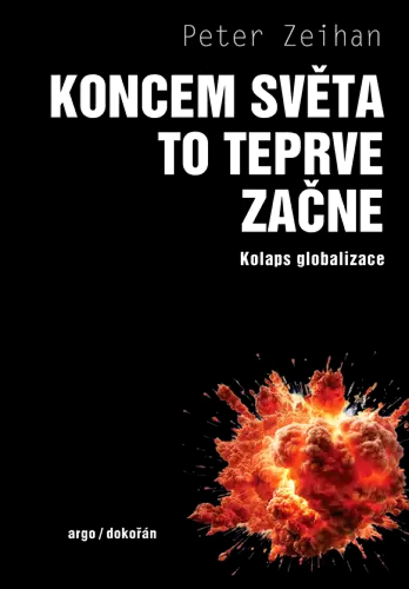 Koncem světa to teprve začne (Peter Zeihan, 2024)