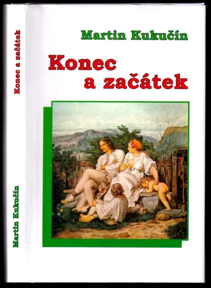 Levně Konec a začátek (Martin Kukučín, 2011)
