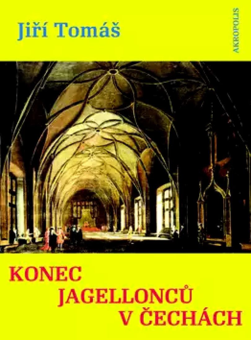 Levně Konec Jagellonců v Čechách (Jiří Tomáš, 2016)