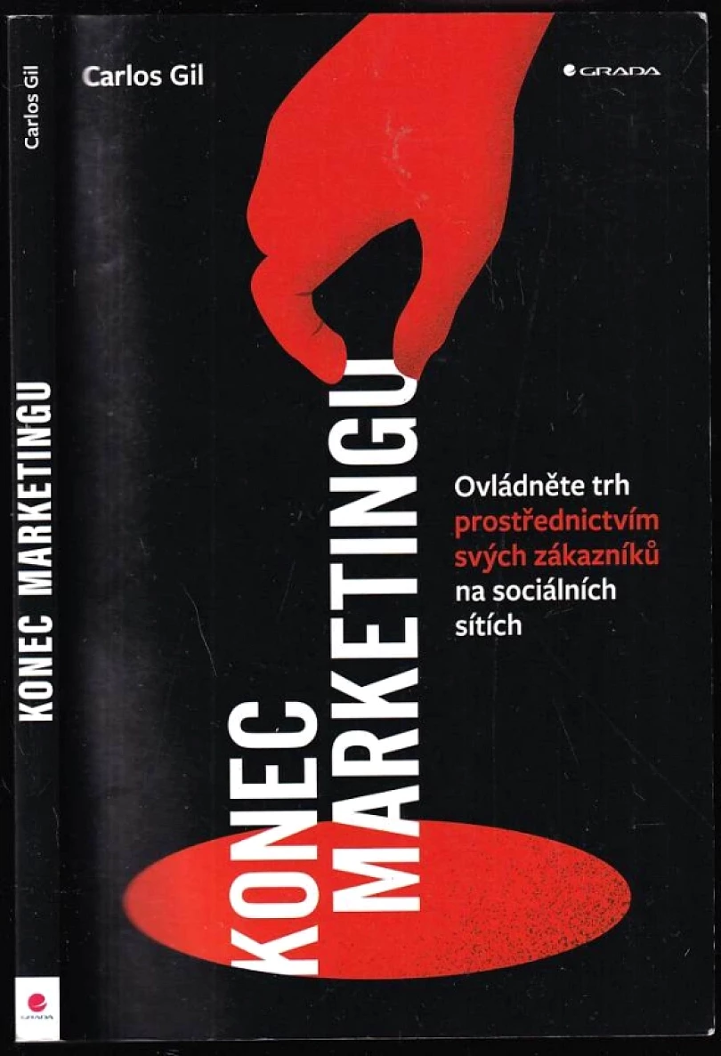 Konec marketingu (Carlos Gil, 2021)