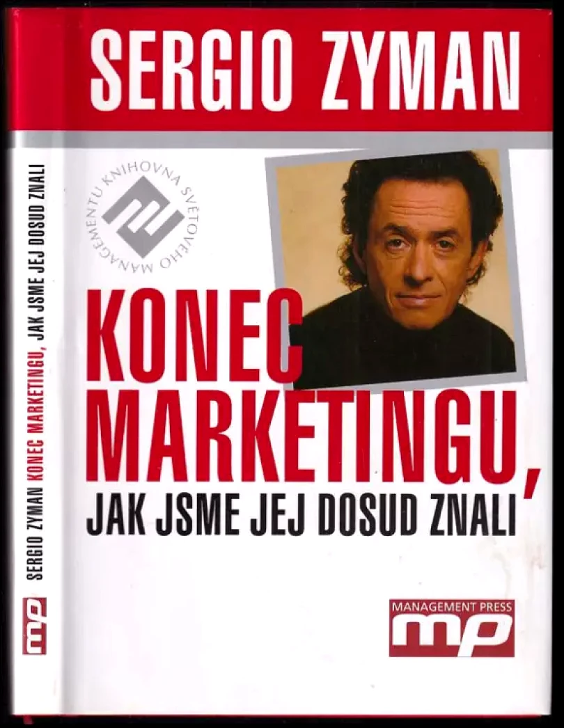 Levně Konec marketingu, jak jsme jej dosud znali (Sergio Zyman, 2005)