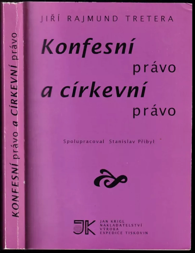 Levně Konfesní právo a církevní právo DEDIKACE / PODPIS JIŘÍ RAJMUND TRETERA (Rajmund Jiří Tretera, 1997)