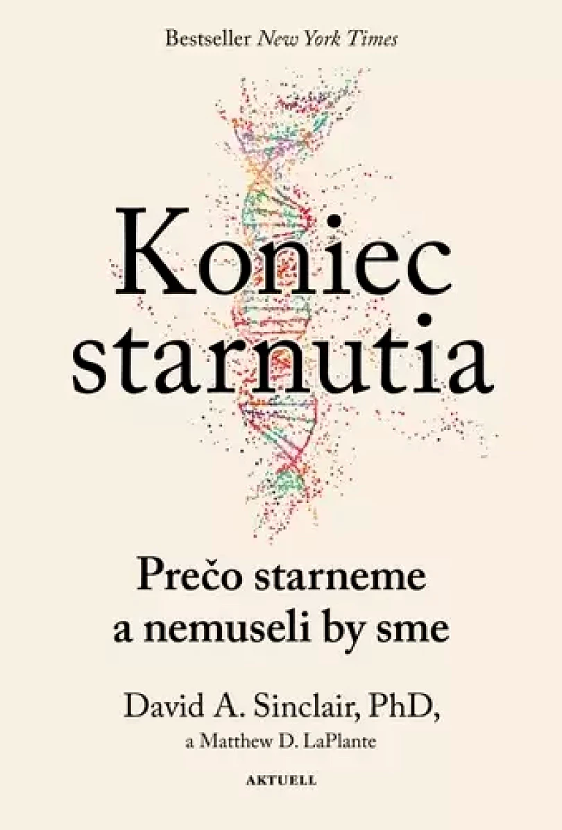 Koniec starnutia (David Sinclair, 2024)