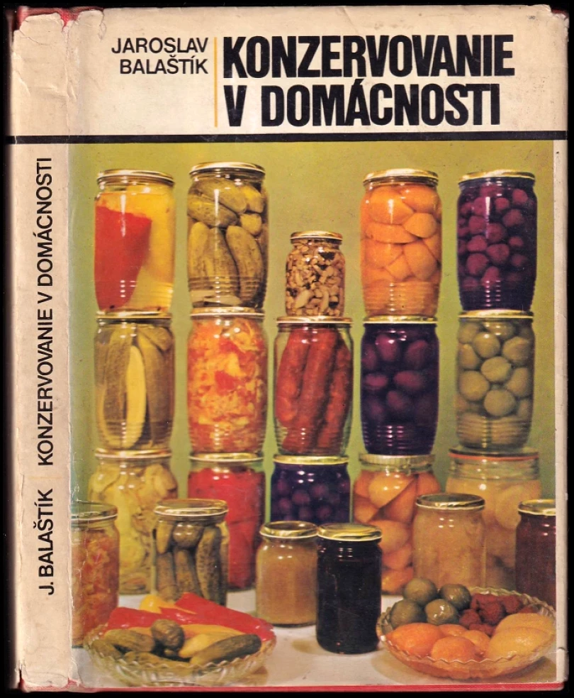 Levně Konzervovanie v domácnosti (Jaroslav Balaštík, 1979)