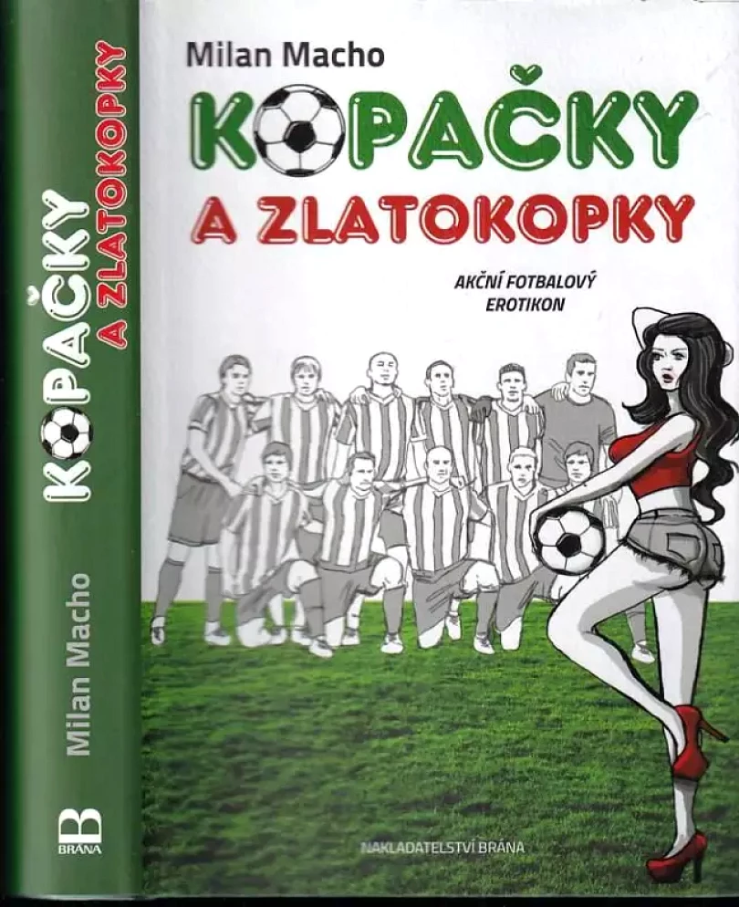 Levně Kopačky a zlatokopky (Milan Macho, 2017)