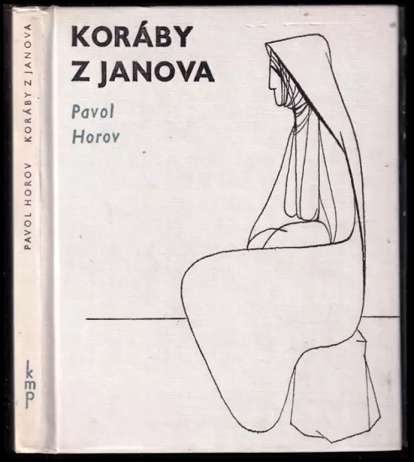 Levně Koráby z Janova (Pavol Horov, 1966)