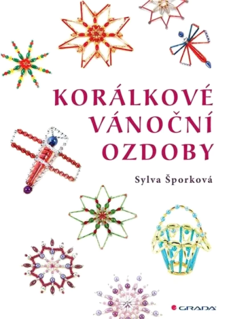 Levně Korálkové vánoční ozdoby (Sylva Šporková, 2021)