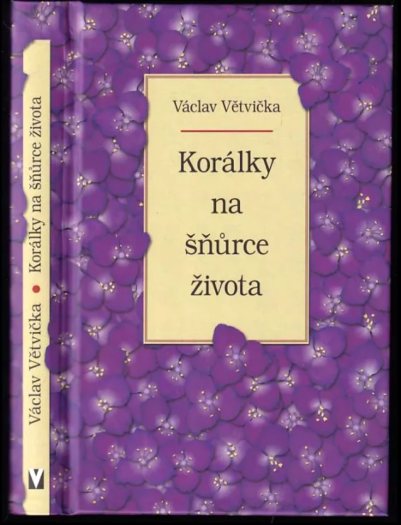 Korálky na šňůrce života (Václav Větvička, 2012)