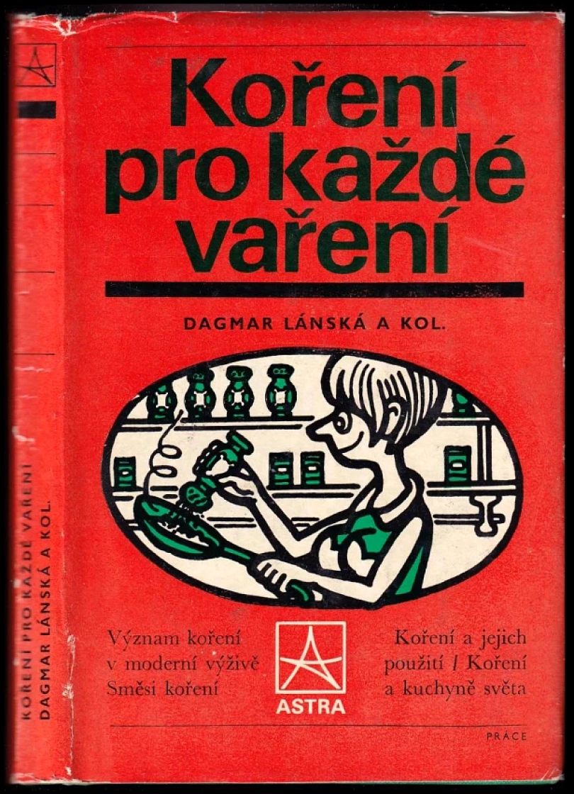 Levně Koření pro každé vaření (Dagmar Lánská, 1975)