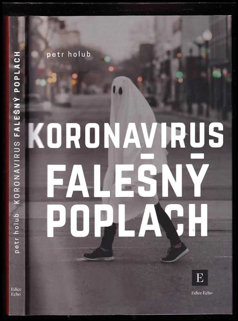 Levně Koronavirus - falešný poplach (Petr Holub, 2020)